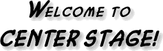 Welcome to CenterStage